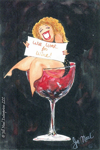 Will Work For Wine! Greeting Card